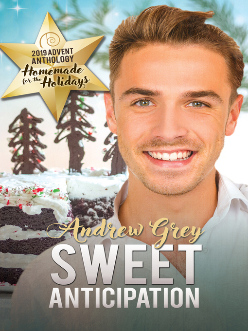 Title details for Sweet Anticipation by Andrew Grey - Available